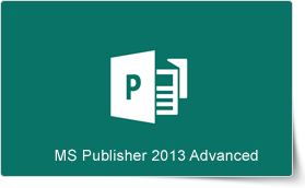 Microsoft Publisher 2013 Advanced Training 