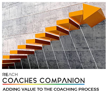 Reach Coaches Companion Adding Value to the Coaching Process